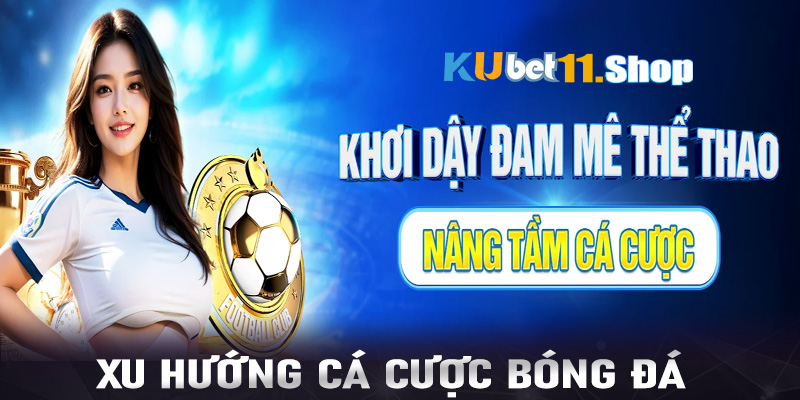 Xu hướng cá độ bóng đá ở Việt Nam